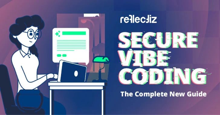 Secure Vibe Coding: The Complete New Guide